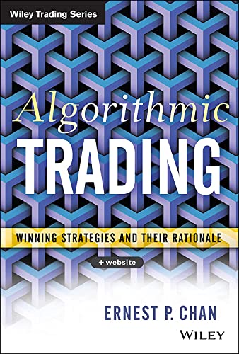 Algorithmic Trading: Winning Strategies and Their Rationale (book cover)